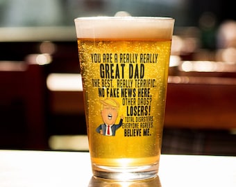 Funny Trump Pint Glass For Dad, Trump Birthday Dad, Best Gift Christmas Dad, Funny Trump Gift for Dad, Gift from Daughter, Trump Gag Gift