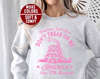 Don't Tread On Me Patriotic Sweatshirt, Gadsden Flag, Pro America Shirt, Politics Political Sweatshirt, Republican Shirt, Conservative Gift