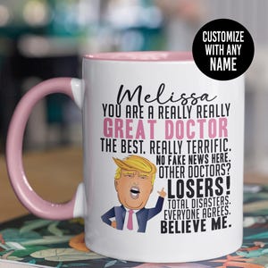 Custom Doctor Gifts, Custom Doctor Mug, Personalized Doctor Mug, Funny Doctor Gifts, Funny Trump Doctor Mug, Funny Graduating Doctor Gifts