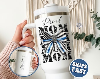 Custom Police Mom Gift, Police Mom Tumbler 40oz, Police Officer Mom Gift, Cop Mom Gift, Thin Blue Line Tumble Police Mom Travel Tumbler