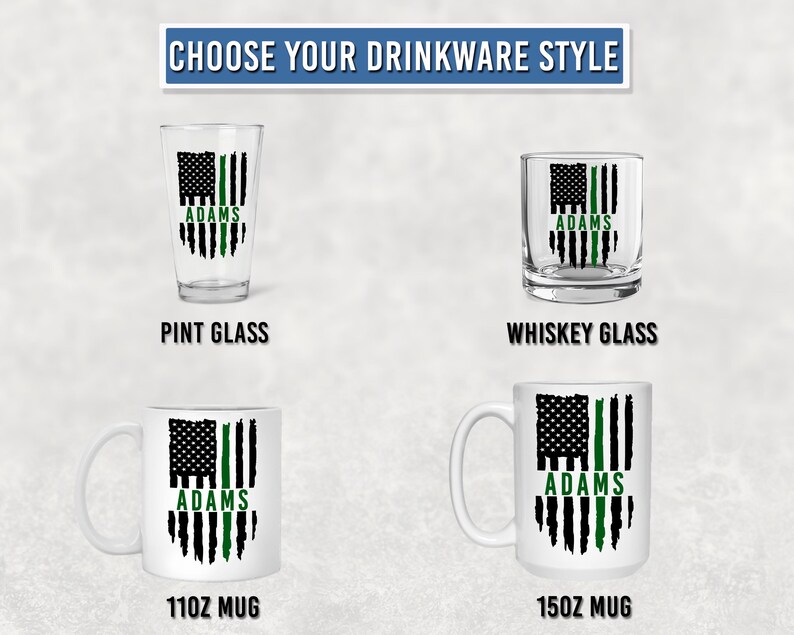 May include: A collection of drinkware including a pint glass, whiskey glass, 11oz mug, and 15oz mug. Each item features a black and green American flag graphic with the name ADAMS printed in green. The text CHOOSE YOUR DRINKWARE STYLE is at the top.