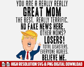 Really Great Mom Trump SVG, Trump 2020 SVG, Trump Layered Cut File, SVG for Mom Gift, Trump Cricut Svg, Trump Silhouette Svg Png, Pro Trump
