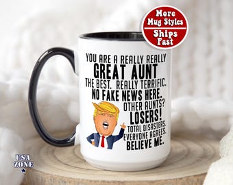 Funny Trump Aunt Mug, Best Aunts Gifts, Trump Gag Gift, You Are a Great Aunt, Donald Trump Aunt Gift, Pro Trump Gift, Gift for Aunt Two Tone