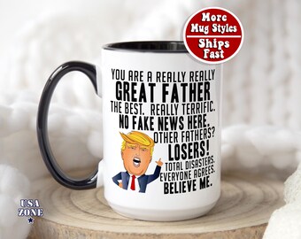 Funny Trump Father Mug, Trump Mug for Dad, Trump Gag Gift, Really Great Father, Donald Trump Father Gift, Pro Trump Gift for Father