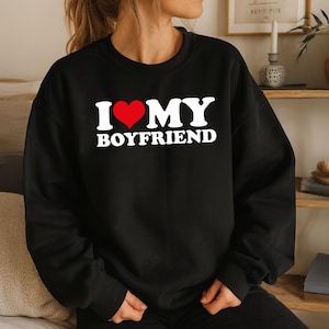I Love My Boyfriend T-shirt, I Heart My Boyfriend Shirt, Valentine&#39;s Day Sweatshirt, Valentine Gift,Boyfriend Shirt For Her,Valentine Hoodie