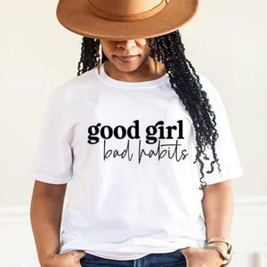 Good girl bad habits