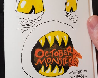 October Monsters zine 2023 - signed and numbered limited edition first printing - ink drawings of monsters - hand-painted cover - 32 pages