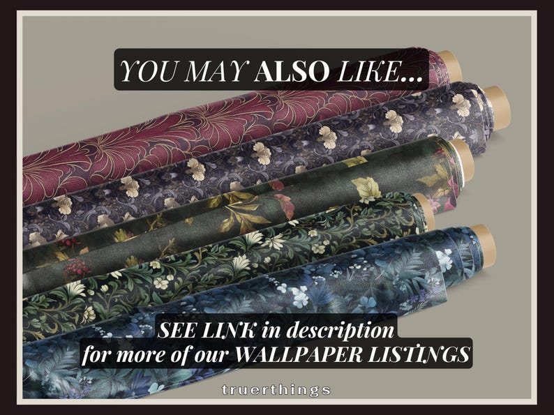 May include: Rolled wallpaper samples with floral patterns in shades of burgundy, navy, and green. The text "YOU MAY ALSO LIKE..." and "SEE LINK in description for more of our WALLPAPER LISTINGS" are visible.