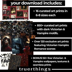 May include: A collage of images showcasing a digital download package of Victorian and Vampire themed art prints. The package includes 16 curated art prints in 6-8 sizes, 850+ curated art prints with dark Victorian and Vampire motifs, over 120 exclusive art prints featuring Victorian Vampire Romance scenes, and 50+ free Victorian and Vampire wallpapers, textures, and seamless prints.