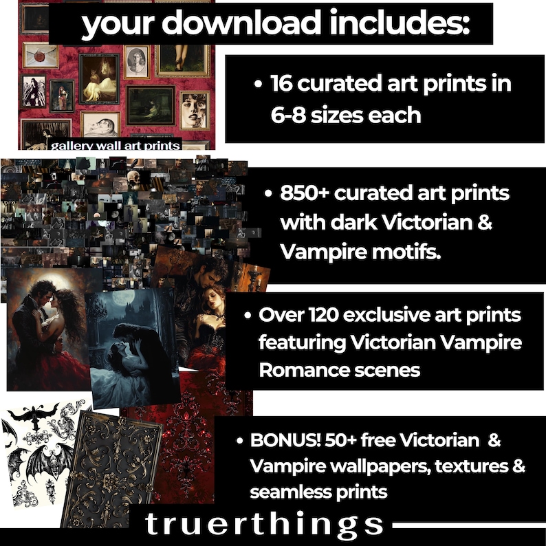 May include: A collage of images showcasing a digital download package of Victorian and Vampire themed art prints. The package includes 16 curated art prints in 6-8 sizes, 850+ curated art prints with dark Victorian and Vampire motifs, over 120 exclusive art prints featuring Victorian Vampire Romance scenes, and 50+ free Victorian and Vampire wallpapers, textures, and seamless prints.