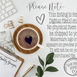 May include: A top-down view of a workspace with a cup of coffee with a heart-shaped design in the foam, on a wooden coaster. A clipboard with text, a keyboard, and stationery are also visible. Text on the image says "Please Note" and "Digital file(s) only."