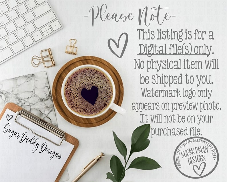 May include: A top-down view of a workspace with a cup of coffee with a heart-shaped design in the foam, on a wooden coaster. A clipboard with text, a keyboard, and stationery are also visible. Text on the image says "Please Note" and "Digital file(s) only."