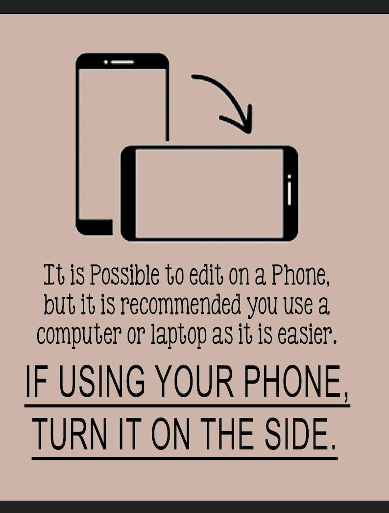 May include: A graphic illustration on a tan background shows a smartphone in portrait and landscape orientation with an arrow indicating rotation. Text advises turning a phone sideways for editing.