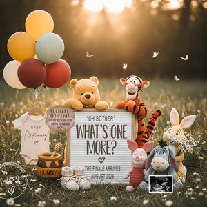 May include: A whimsical baby announcement featuring Winnie the Pooh characters. A sign reads "Oh Bother, What's One More? The Finale Arrives August 2026." Balloons, a onesie, honey pot, baby shoes, and an ultrasound image complete the scene.