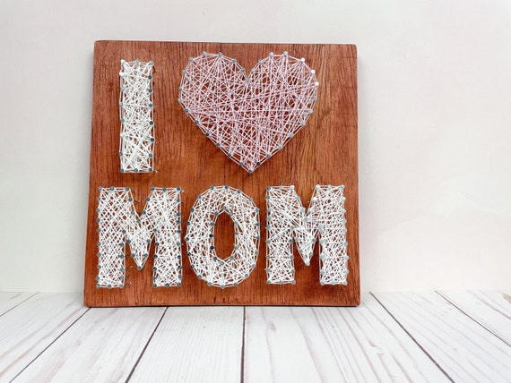 String Art Kit I Love Mom Mothers Day DIY String Art Mothers