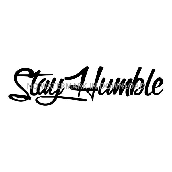 Stay Humble - Pattern SVG File, Clip Art Image, Pattern Image, Pattern PNG, Vinyl