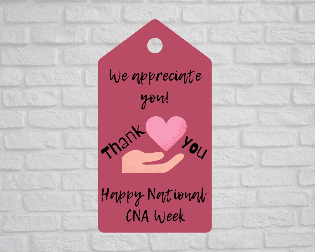 Happy National CNA Week Printable Gift Tag Hospital Home Health Hospice
