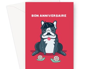 Bon Anniversaire Greeting Card | Birthday Card For Dog Lover, Silly French Bulldog  Birthday Card, French Bulldog With Moustache In Beret