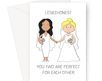Lesbihonest You Two Are Perfect For Each Other Greeting Card | Engagement Card, LGBTQ+, Congratulations, Two Brides Holding Hands