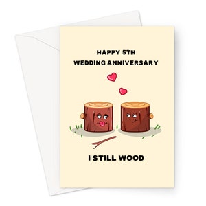 Happy 5th Wedding Anniversary I Still Wood Greeting Card | Funny Anniversary Card For Husband Or Wife, Wood Anniversary Card, I Still Would