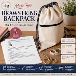 May include: A sewing guide for a drawstring backpack with a zipper pocket, featuring a beige canvas bag with black drawstrings, a measuring tape, and scissors. The document includes step-by-step instructions, 16 color photos, and a materials list.