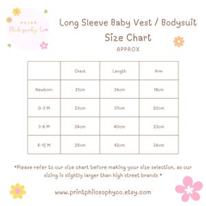 May include: A size chart for a long sleeve baby vest or bodysuit. The chart shows chest, length, and arm measurements in centimetres for newborn, 0-3 months, 3-6 months, and 6-12 months sizes. The text "Print Philosophy Co" is in the upper left corner.