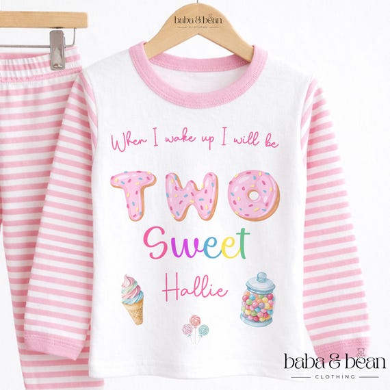Two Sweet Birthday Pyjamas, Two Sweet Birthday Pjs, When I wake up I will be Pjs, Girls Birthday Pyjamas, Girls Birthday Pjs, 2nd Birthday