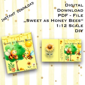 Könnte beinhalten: Druckbarer PDF-Download für ein 1:12-Miniaturbuch zum Selbermachen mit dem Titel "Sweet as Honey Bees". Der Buchumschlag zeigt einen gelben Hintergrund mit einem grünen Baum, zwei Cartoon-Bienen, einer Sonne und gelben Blumen.
