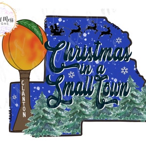 May include: A blue and white illustration of the state of Georgia with the text "Christmas in a Small Town" and a peach on top of a water tower that says "Clanton".