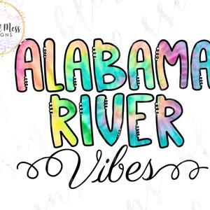 Alabama river vibes tie dye sublimation digital download png