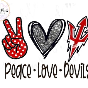 May include: Peace, love, and a red and white devil's trident graphic. The peace sign is red with white polka dots. The heart is black with silver glitter. The text reads "Peace - Love - Devils".