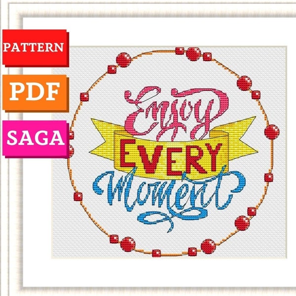 Positive quotes cross stitch pattern. Ukraine digital downloads pattern. Ukrainian seller pdf cross stitch pattern saga. Enjoy Every Moment.