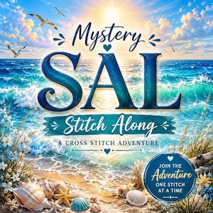 May include: A digital graphic featuring a beach scene with seashells and a starfish on the sand. The text reads Mystery SAL Stitch Along A CROSS STITCH ADVENTURE and a circular badge says JOIN THE ADVENTURE ONE STITCH AT A TIME with ocean waves.