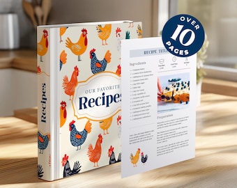 Peut inclure: Un classeur de recettes avec un fond crème et un motif de poulets orange, bleus et jaunes. Le classeur indique "Our Favorite Recipes" et "Recipes" sur le dos. Une page avec une recette est ouverte, avec le texte "Over 10 Pages".