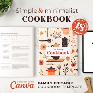 May include: A digital download for a simple and minimalist family cookbook template. The cover features a colorful floral design with the text "Our Family Cookbook". The template is editable with Canva and includes 18 pages.