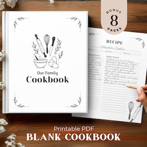 May include: A white cookbook titled "Our Family Cookbook" with a black and white illustration of kitchen tools. The open page shows a handwritten recipe for chocolate cookies. The words "Printable PDF BLANK COOKBOOK" are at the bottom.