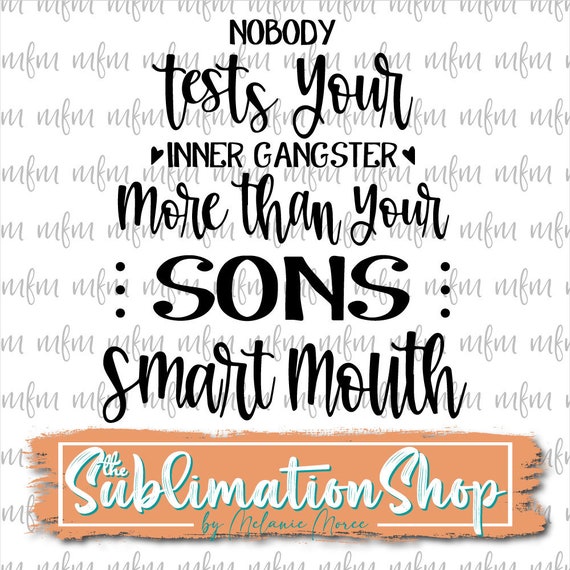 Inner Gangster Son Digital Art Funny Quotes Mom Quotes - Etsy Inner Gangster Son Digital Art Funny Quotes Mom Quotes - Etsy