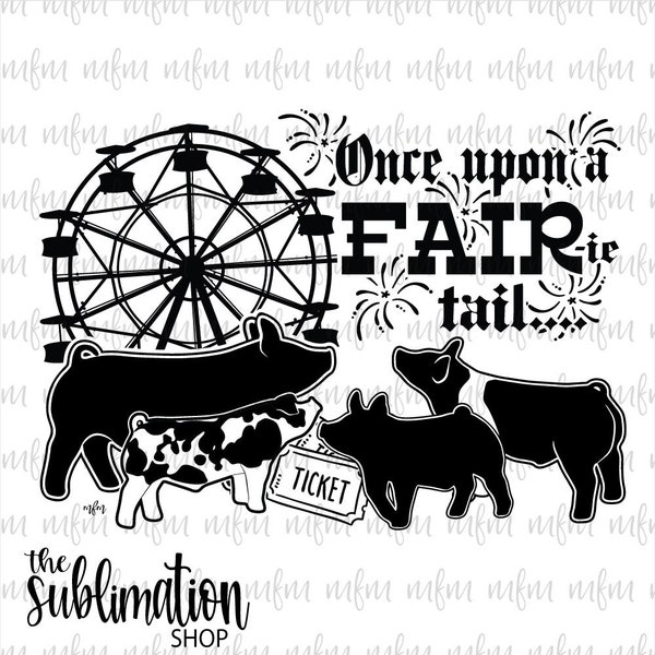 Once Upon a Fair-ie Tail Pigs | Sublimation Ready To Press Sheets | Show Life | Barn Life