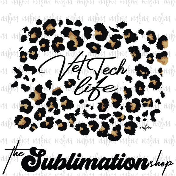 Leopard Vet Tech | Sublimation Ready To Press Sheets | Veterinary Medicine | Vet Tech