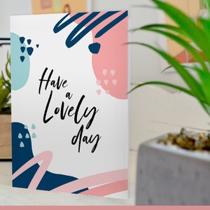 Que tengas un día encantador -Tarjetas para cualquier ocasión / Que tengas un buen día Tarjeta / Interior en blanco / Sobre blanco / Tarjeta de felicitación A6