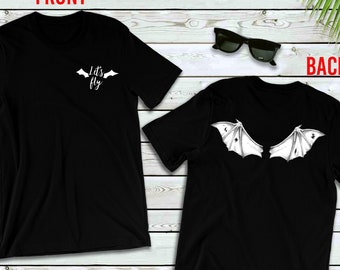 Double-Sided Let’s Fly Bat Wing Shirt, Free Shipping and Fast Delivery, Halloween Graphic Tee, Cool Bat Shirt, Costume Shirt