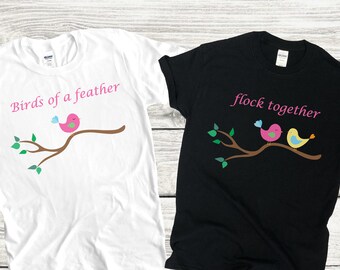 Birds of a Feather Tee, Matching shirts, Best Friends, Bestie Shirt, BFF Shirt, Cute Friends shirt, Funny Friend Shirt, Top