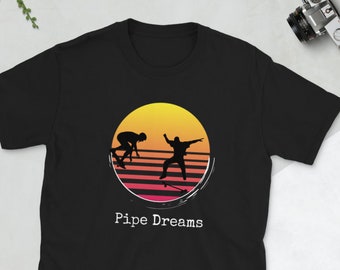 Pipe Dreams T-Shirt, Skateboard Shirt, Skate Shirt, Skater Gift, Skateboarder T Shirt, Skater Clothing, Skater Dude Shirt