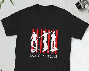 Boarder Patrol Skater Tee, Skateboard Shirt, Skate Shirt, Skater Gift, Skateboarder T Shirt, Skater Clothing, Skater Dude Shirt