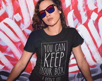 I Don’t Fit in Your Box Tee | Love Yourself Shirt | Printed T-Shirt | Motivational Saying | Positive Vibes | Be Yourself | Valentines Day