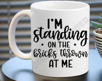 Inspirational Quote Mug, Resilience Gift, Empowerment Ceramic Mug