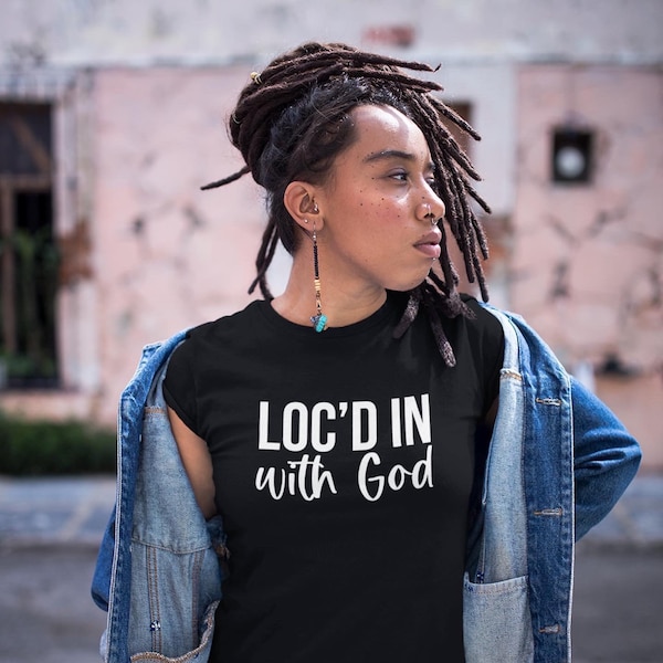 Locd in with God| Dread Locs | Graduation Gift | Mothers Day Gift| African Hair Styles|      Natural Hair, Loc Styles