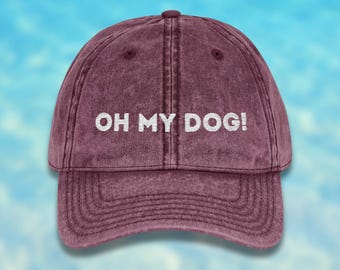 Dog Lover Hat | Oh My Dog! | Pet Mom Dad Gift Baseball Cap
