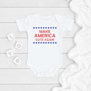 Make America Cute Again ONESIE®, Political Baby Bodysuit, Newborn Baby Gift, Babies For Trump