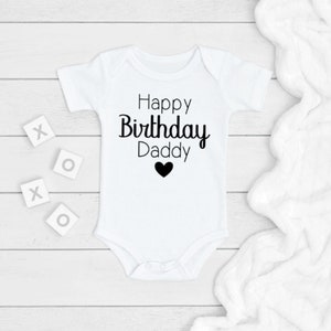Happy Birthday Daddy ONESIE®, Daddy&#39;s Birthday Bodysuit, Newborn Baby Gift For Dad